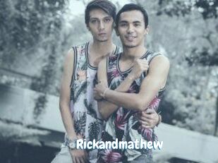 Rickandmathew