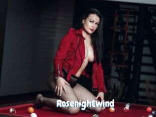 Rosenightwind