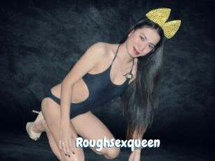 Roughsexqueen