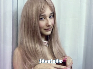 Silvatailin