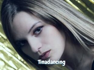 Tinadancing