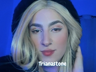 Trianastone
