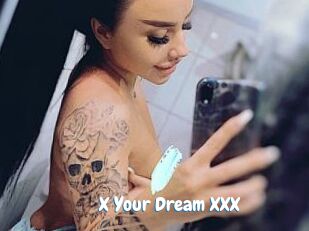 X_Your_Dream_XXX