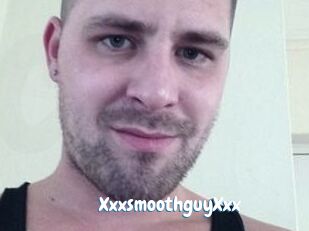 XxxsmoothguyXxx