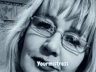 Yourmistress