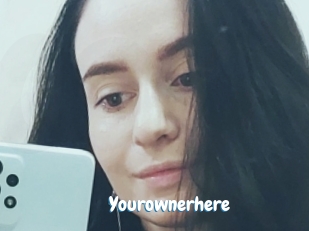 Yourownerhere